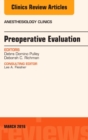 Image for Preoperative Evaluation, An Issue of Anesthesiology Clinics