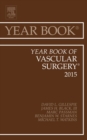 Image for Year book of vascular surgery 2015