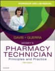 Image for Workbook and lab manual for Mosby&#39;s Pharmacy technician, principles and practice, fifth edition