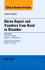 Image for Nerve Repair and Transfers from Hand to Shoulder, An issue of Hand Clinics