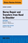Image for Nerve Repair and Transfers from Hand to Shoulder, An issue of Hand Clinics,