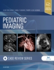 Image for Pediatric Imaging: Case Review Series