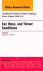Image for Ear, Nose, and Throat Conditions, An Issue of Veterinary Clinics of North America: Small Animal Practice