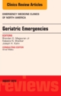 Image for Geriatric Emergencies, An Issue of Emergency Medicine Clinics of North America