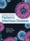 Image for Principles and practice of pediatric infectious diseases