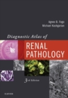 Image for Diagnostic atlas of renal pathology