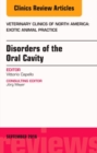 Image for Disorders of the Oral Cavity, An Issue of Veterinary Clinics of North America: Exotic Animal Practice : Volume 19-3