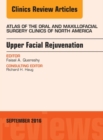 Image for Upper facial rejuvenation: an issue of atlas of the oral and maxillofacial surgery clinics of North America : 24-2