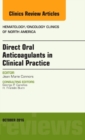 Image for Direct Oral Anticoagulants in Clinical Practice: An Issue of Hematology/Oncology Clinics of North America