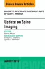 Image for Update on Spine Imaging, An Issue of Magnetic Resonance Imaging Clinics of North America