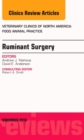 Image for Ruminant Surgery, An Issue of Veterinary Clinics of North America: Food Animal Practice