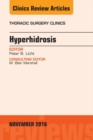 Image for Hyperhidrosis, An Issue of Thoracic Surgery Clinics of North America