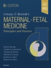 Image for Creasy and Resnik&#39;s Maternal-Fetal Medicine: Principles and Practice
