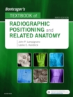 Image for Bontrager&#39;s Textbook of Radiographic Positioning and Related Anatomy