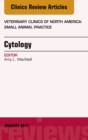 Image for Cytology, an issue of veterinary clinics of North America: small animal practice
