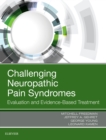 Image for Challenging neuropathic pain syndromes: evaluation and evidence-based treatment