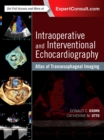 Image for Intraoperative and interventional echocardiography: atlas of transesophageal imaging