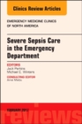 Image for Severe Sepsis Care in the Emergency Department, An Issue of Emergency Medicine Clinics of North America