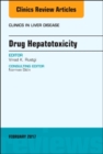 Image for Drug hepatotoxicity, an issue of clinics in liver disease : Volume 21-1