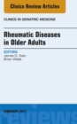 Image for Rheumatic Diseases in Older Adults, An Issue of Clinics in Geriatric Medicine,