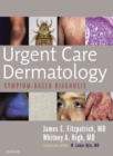Image for Urgent care dermatology: symptom-based diagnosis