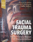 Image for Facial trauma surgery  : from primary repair to reconstruction