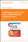 Image for Understanding pharmacology, essentials for medication safety, second edition, M. Linda Workman, PhD, RN, FAAN, Linda LaCharity, PhD, RN.: (Study guide)
