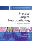 Image for Practical surgical neuropathology: a diagnostic approach