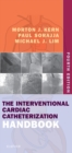 Image for The interventional cardiac catheterization handbook