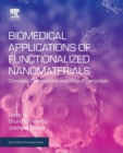 Image for Biomedical applications of functionalized nanomaterials  : concepts, development and clinical translation
