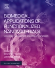 Image for Biomedical applications of functionalized nanomaterials: concepts, development and clinical translation
