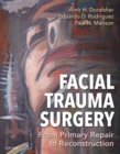 Image for Facial Trauma Surgery E-Book: From Primary Repair to Reconstruction