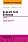 Image for Head and Neck Pathology, An Issue of Surgical Pathology Clinics
