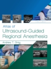 Image for Atlas of ultrasound-guided regional anesthesia