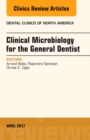 Image for Clinical Microbiology for the General Dentist, An Issue of Dental Clinics of North America