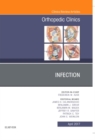 Image for Infection, An Issue of Orthopedic Clinics