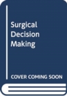 Image for Surgical decision making