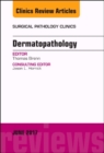 Image for Dermatopathology, An Issue of Surgical Pathology Clinics