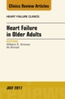 Image for Heart Failure in Older Adults, An Issue of Heart Failure Clinics, E-Book : Volume 13-3