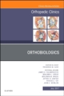 Image for Orthobiologics, An Issue of Orthopedic Clinics