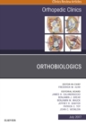 Image for Orthobiologics, An Issue of Orthopedic Clinics, E-Book
