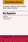 Image for Hip Dysplasia, An Issue of Veterinary Clinics of North America: Small Animal Practice, E-Book