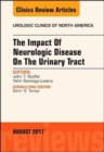 Image for The Impact of Neurologic Disease on the Urinary Tract, An Issue of Urologic Clinics