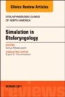 Image for Simulation in Otolaryngology, An Issue of Otolaryngologic Clinics of North America