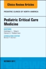 Image for Pediatric Critical Care Medicine, An Issue of Pediatric Clinics of North America