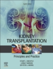 Image for Kidney transplantation: principles and practice.