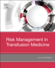 Image for Risk Management in Transfusion Medicine