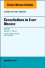 Image for Consultations in Liver Disease, An Issue of Clinics in Liver Disease