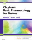 Image for Clayton&#39;s Basic Pharmacology for Nurses