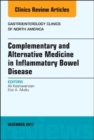 Image for Complementary and Alternative Medicine in Inflammatory Bowel Disease, An Issue of Gastroenterology Clinics of North America